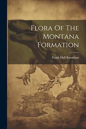 Flora Of The Montana Formation