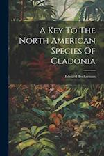 A Key To The North American Species Of Cladonia 