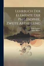 Lehrbuch der Elemente der Philosophie, Zweite Abtheilung