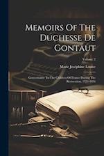 Memoirs Of The Duchesse De Gontaut: Gouvernante To The Children Of France During The Restoration, 1773-1836; Volume 2 
