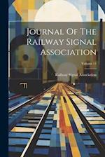 Journal Of The Railway Signal Association; Volume 11 