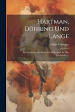 Hartman, Dühring Und Lange