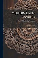 Modern Lace-making: Advanced Studies 