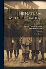 The Natural Method Readers: A Primer- Reader; Volume 1 