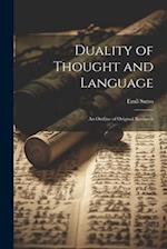 Duality of Thought and Language: An Outline of Original Research 