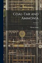 Coal-Tar and Ammonia; Volume 3 