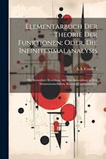 Elementarbuch Der Theorie Der Funktionen; Oder, Die Infinitesimalanalysis