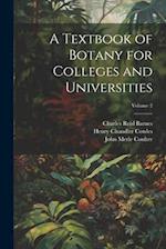 A Textbook of Botany for Colleges and Universities; Volume 2 