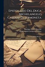 Epistolario Del Duca Michelangelo Caetani Di Sermoneta