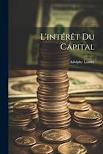 L'intérêt Du Capital