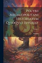 Polybii Megalopolitani Historiarvm Qvidqvid Svperest; Volume 3