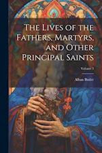 The Lives of the Fathers, Martyrs, and Other Principal Saints; Volume 3 