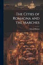 The Cities of Romagna and the Marches 