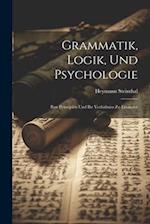 Grammatik, Logik, Und Psychologie