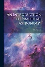 An Introduction to Practical Astronomy 