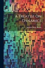 A Treatise On Dynamics 