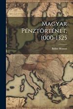 Magyar Pénztörténet, 1000-1325