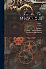 Cours De Mécanique; Volume 1 