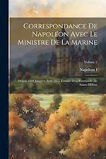 Correspondance De Napoléon Avec Le Ministre De La Marine