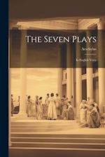 The Seven Plays: In English Verse 
