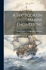 A Textbook On Marine Engineering 