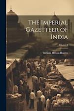 The Imperial Gazetteer of India; Volume 4 