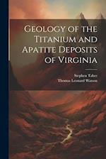 Geology of the Titanium and Apatite Deposits of Virginia 