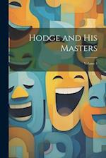 Hodge and His Masters; Volume 1 