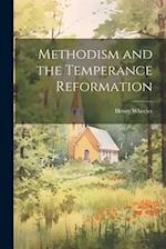 Methodism and the Temperance Reformation 