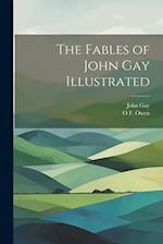 The Fables of John Gay Illustrated 