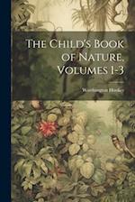 The Child's Book of Nature, Volumes 1-3 