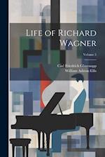 Life of Richard Wagner; Volume 5 