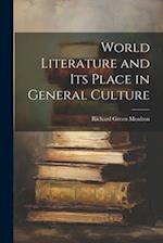 World Literature and Its Place in General Culture 