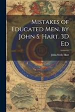 Mistakes of Educated Men. by John S. Hart. 3D Ed 