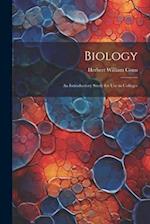 Biology: An Introductory Study for Use in Colleges 