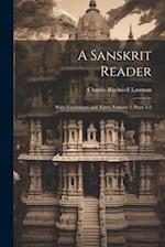 A Sanskrit Reader: With Vocabulary and Notes, Volume 1, parts 1-2 