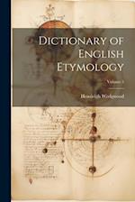 Dictionary of English Etymology; Volume 3 