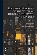 Documents Relative to the Colonial History of the State of New-York: Procured in Holland, England, and France; Volume 2 