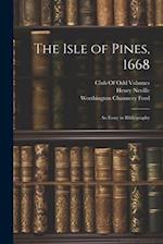 The Isle of Pines, 1668: An Essay in Bibliography 