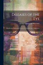 Diseases of the Eye: Handbook of Ophthalmic Practice for Students and Practitioners 