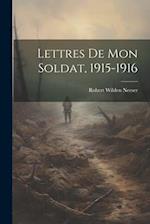 Lettres De Mon Soldat, 1915-1916