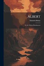 Albert: Or, the Wilds of Strathnavern 