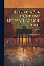 Schriften Zur Kritik Und Litteraturgeschichte; Volume 4