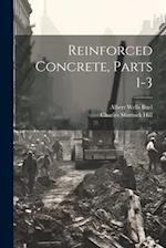 Reinforced Concrete, Parts 1-3 