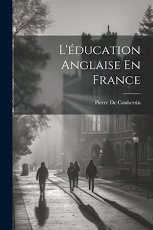 L'éducation Anglaise En France