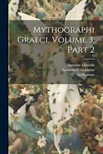 Mythographi Graeci, Volume 3, part 2