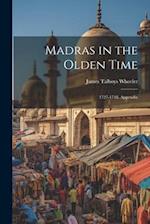 Madras in the Olden Time: 1727-1748. Appendix 