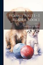 Holmes' First [ - ] Reader, Book 1 