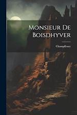 Monsieur De Boisdhyver