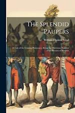 The Splendid Paupers: A Tale of the Coming Plutocracy. Being the Christmas Number of the Review of Reviews 